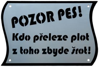 Pozor pes - Bezpečnostní cedulka